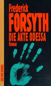 Cover of: Die Akte Odessa: Roman
