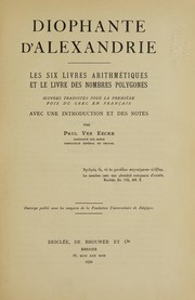 Cover of: Diophante d'Alexandrie: les six livres arithmétiques et le livre des nombres polygones