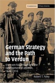 German strategy and the path to Verdun by Robert T. Foley