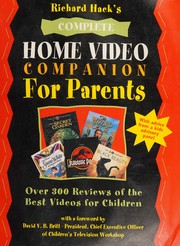 Cover of: Richard Hack's complete home video companion for parents by Richard Hack