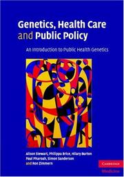 Genetics, health care and public policy : an introduction to public health genetics