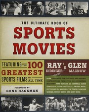 Cover of: The ultimate book of sports movies: featuring the 100 greatest sports films of all time