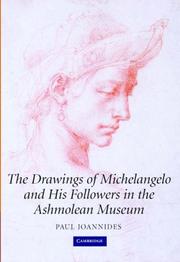 The drawings of Michelangelo and his followers in the Ashmolean Museum by Paul Joannides