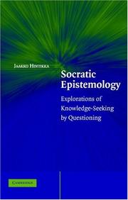 Socratic epistemology : explorations of knowledge-seeking by questioning