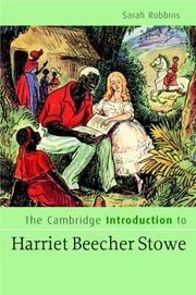 Cover of: The Cambridge Introduction to Harriet Beecher Stowe (Cambridge Introductions to Literature)