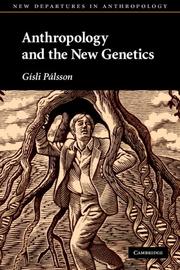 Anthropology and the new genetics