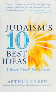 Cover of: Judaism's 10 best ideas: a brief guide for seekers