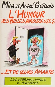 Cover of: L'Humour des belles amoureuses ... et de leurs amants