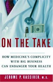 On the take : how America's complicity with big business can endanger your health