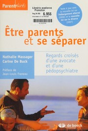 Être parents et se séparer by Nathalie Massager