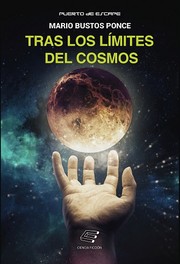 Tras los límites del cosmos by Mario Bustos Ponce