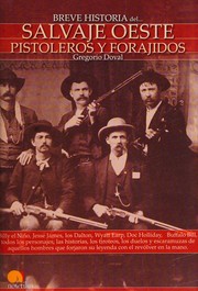 Cover of: Breve historia del salvaje Oeste: Pistoleros y forajidos