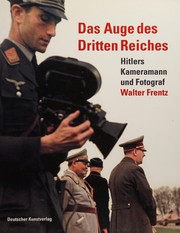 Cover of: Das Auge des Dritten Reiches: Hitlers Kameramann und Fotograf Walter Frentz