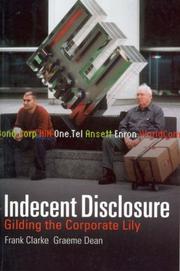 Indecent disclosure : gilding the corporate lily