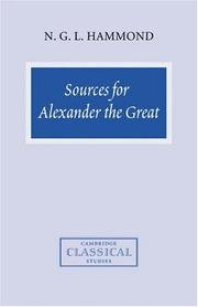Cover of: Sources for Alexander the Great: An Analysis of Plutarch's 'Life' and Arrian's 'Anabasis Alexandrou' (Cambridge Classical Studies)