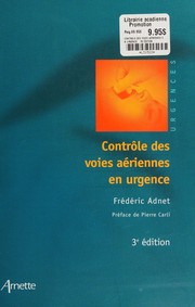 Contrôle des voies aériennes en urgence by Frédéric Adnet