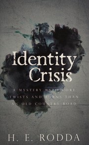 Identity crisis by H. E. Rodda