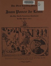 The first landing place of Juan Ponce de Leon on the North American Continent in the year 1513 by Walter B. Fraser