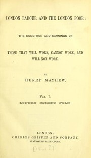 Cover of: London Labour and the London Poor: Vol. I