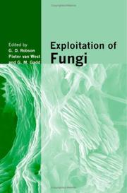 Exploitation of fungi : symposium of the British Mycological Society held at the University of Manchester, September 2005