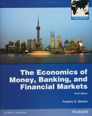 The economics of money, banking & financial markets by Frederic S. Mishkin