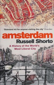 Cover of: Amsterdam: A History of the World's Most Liberal City