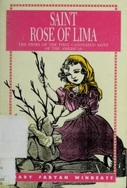 Cover of: St. Rose of Lima by Mary Fabyan Windeatt