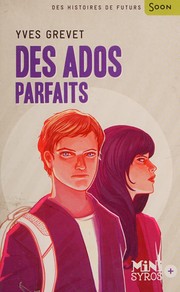 Des ados parfaits by Yves Grevet