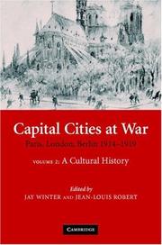 Capital cities at war : Paris, London, Berlin 1914-1919