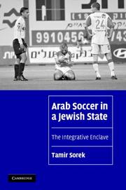 Cover of: Arab Soccer in a Jewish State: The Integrative Enclave (Cambridge Cultural Social Studies)