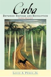 Cuba : between reform and revolution