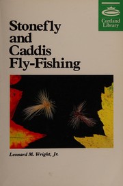 Cover of: Stonefly and caddis fly-fishing