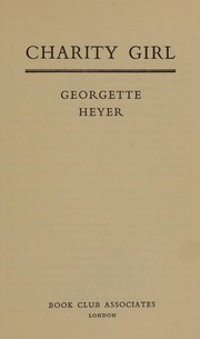 Cover of: Charity Girl by Georgette Heyer