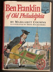 Cover of: Ben Franklin of old Philadelphia by Margaret Cousins