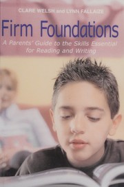 Cover of: Firm foundations: a parents' guide to the skills essential for reading and writing