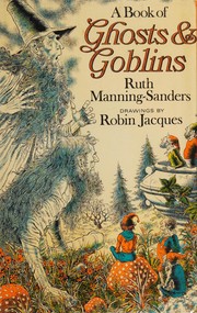 Cover of: Book of Ghosts and Goblins by Ruth Manning-Sanders