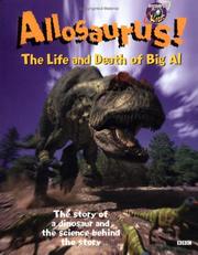 Cover of: Allosaurus!: the life and death of Big Al