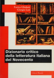 Cover of: Dizionario critico della letteratura italiana del Novecento