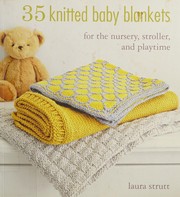 35 knitted baby blankets by Laura Strutt