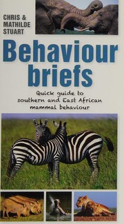 Cover of: Behaviour Briefs: Quick Guide to Southern and East African Mammal Behaviour