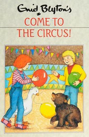 Cover of: Come to the Circus!