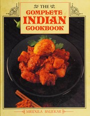Cover of: The complete Indian cookbook by Mridula Baljekar