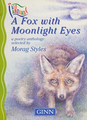 Cover of: All Aboard: Junior Guided Reading: Junior Core Readers: Stage 10 Poetry Anthology - a Fox with Moonlight Eyes (All Aboard)