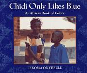 Cover of: Chidi only likes blue by Ifeoma Onyefulu
