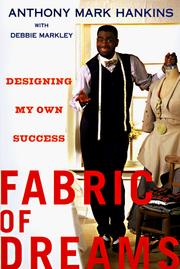 Cover of: Fabric of dreams: designing my own success