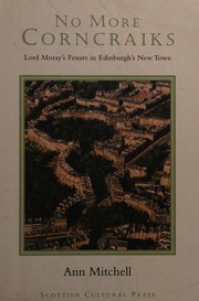 Cover of: No more corncraiks: Lord Morays feuars in Edinburgh's New Town