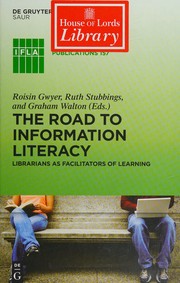 Cover of: Road to Information Literacy: Librarians as Facilitators of Learning