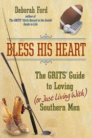 Cover of: Bless His Heart: The GRITS Guide to Loving (or Just Living With) Southern Men