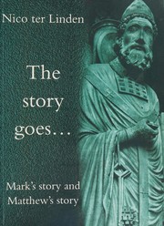 Mark's Story and Matthew's Story (Story Goes...S.) by Nico Ter Linden