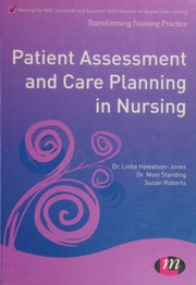 Patient Assessment and Care Planning in Nursing by Peter Ellis, Mooi Standing, Susan B. Roberts